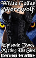 https://www.amazon.com/White-Collar-Werewolf-Episode-Two-ebook/dp/B01CEWI2OW/ref=sr_1_16?keywords=derren+grathy&qid=1560565836&s=gateway&sr=8-16