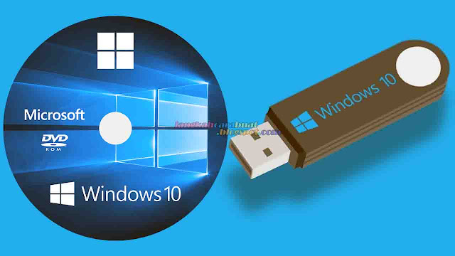 Cara Instal Ulang Komputer / Laptop Menggunakan OS Windows 10 Terbaru