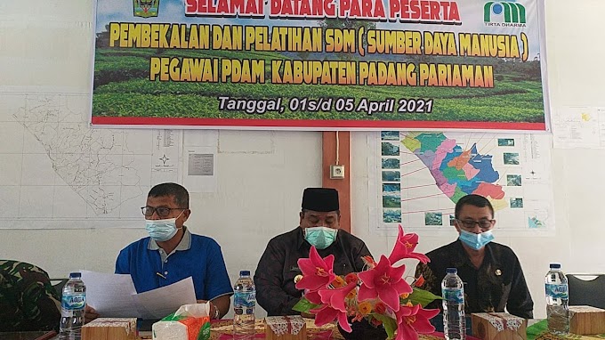 Bupati  Suhatri Bur Apresiasi Direktur PDAM Padang Pariaman Dengan Adanya Pembekalan dan Pelatihan Peningkatan SDM Karyawan 