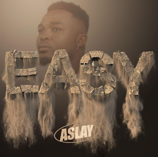 AUDIO: Aslay - Easy  - Download Mp3 Audio 