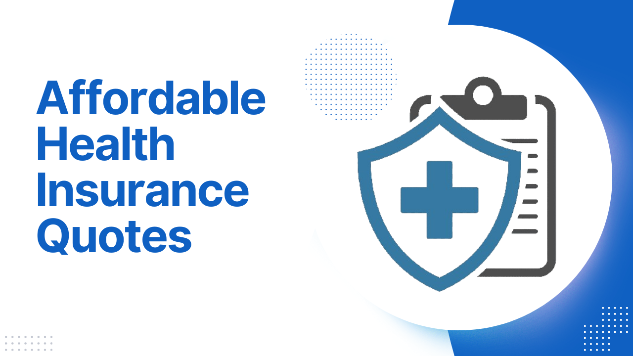 Affordable Health Insurance Quotes