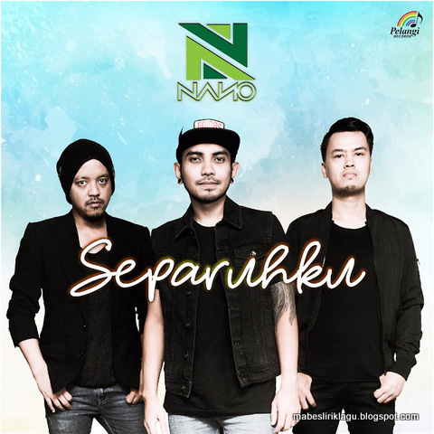 Nano Band - Separuhku Lirik