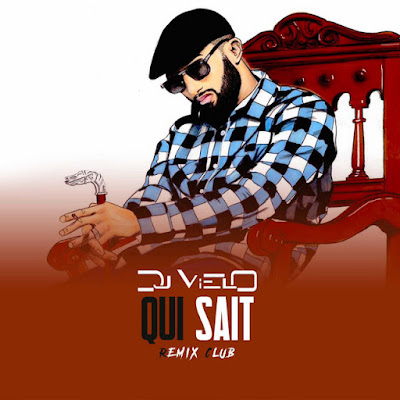 DJ Vielo 2023 - Qui Sait Club (Remix) |DOWNLOAD MP3
