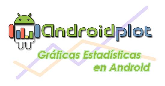 Android (VI): Creación de gráficas estadísticas con Android Plot