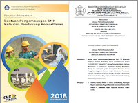 Juklak Bantuan Pengembangan SMK Kelautan Pendukung Kemaritiman Tahun 2018