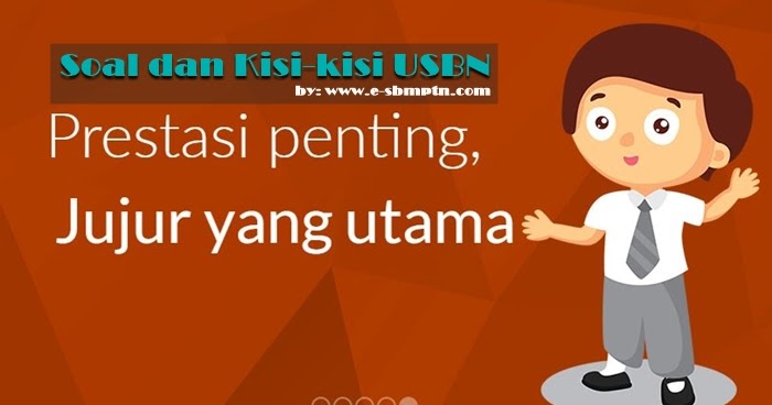 SOAL-SOAL USBN 2017 DAN PEMBAHASAN  SOAL SBMPTN 2018 DAN 