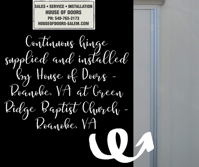 Continuous hinge supplied and installed by House of Doors - Roanoke, VA at Green Ridge Baptist Church - Roanoke, VA