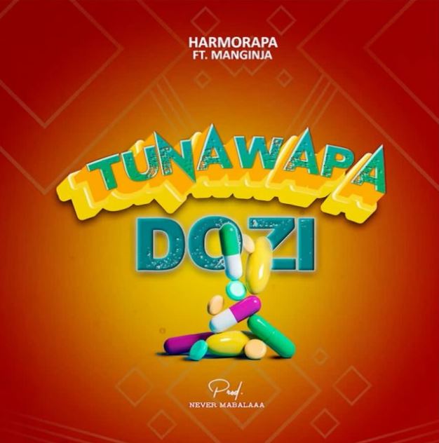 Download Audio Mp3 | Harmorapa Ft Manginja – Tunawapa Dozi