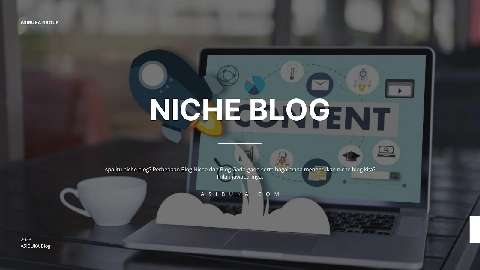 Niche Blog: Definisi, Perbedaan Niche dan Gado-gado, Kelebihan dan Kekurangan