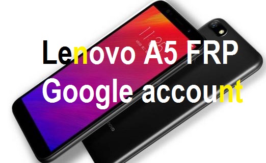 Lenovo A5 android FRP google account reset