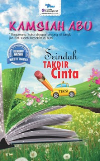 DRAMA SEINDAH TAKDIR CINTA ADAPTASI DARI NOVEL KAMSIAH ABU,SINOPSIS DRAMA SEINDAH TAKDIR CINTA, OST SEINDAH TAKDIR CINTA, BARISAN PELAKON SEINDAH TAKDIR CINTA, PENULIS NOVEL SEINDAH TAKDIR CINTA