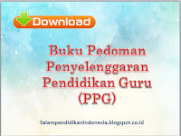 Buku Pedoman Penyelenggaran Pendidikan Guru (PPG)