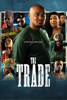 The Trade (2023) [Nollywood]