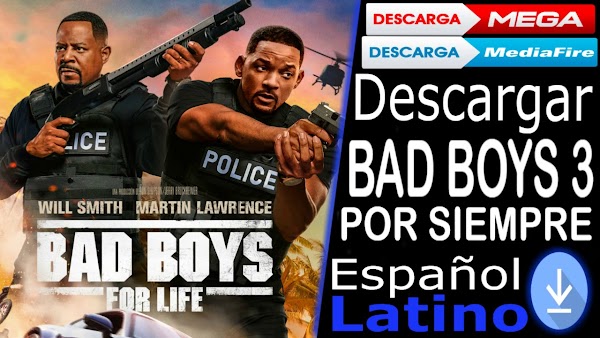 DESCARGAR BAD BOYS POR SIEMPRE POR MEGA Y MEDIAFIRE
