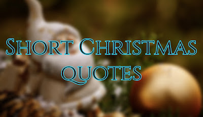 short Christmas quotes