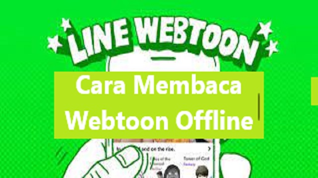 Cara Membaca Webtoon Offline