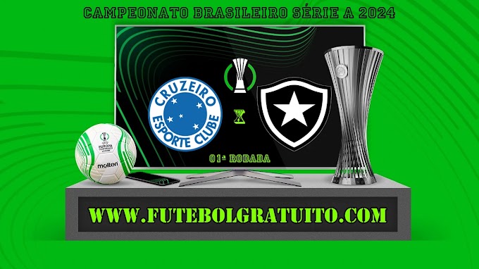 Assistir Cruzeiro x Botafogo ao vivo online grátis 14/04/2024