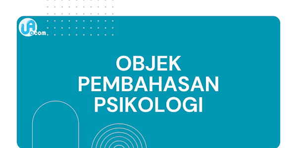 Objek Pembahasan Psikologi