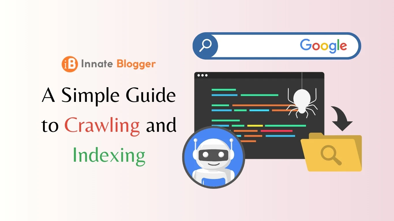 Understanding Crawling and Indexing: A Simple Guide