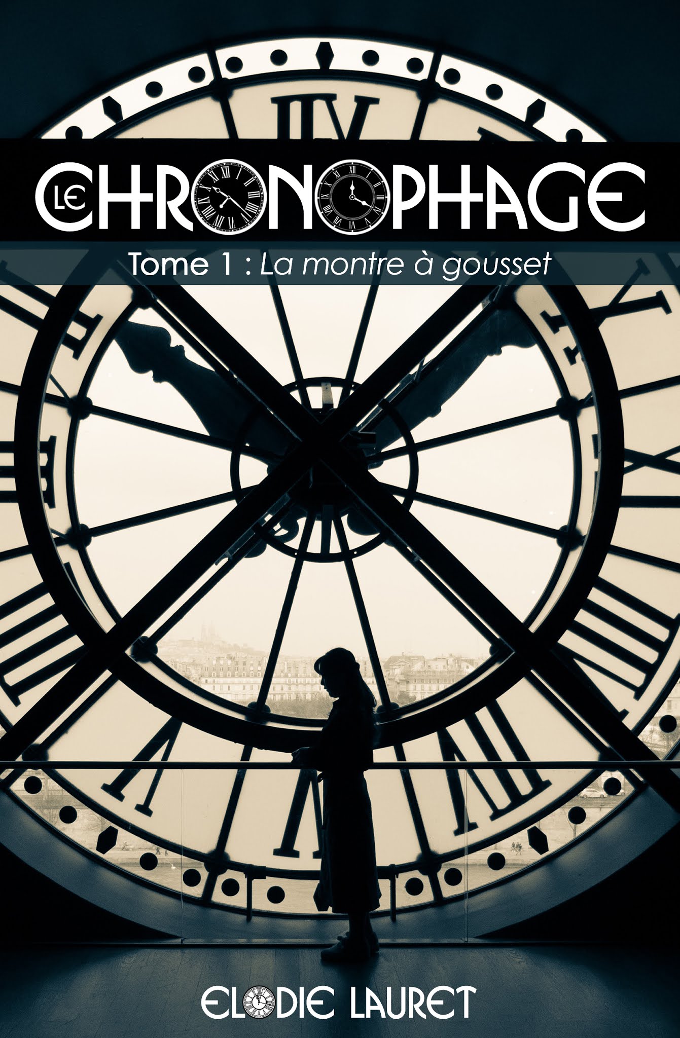 Le Chronophage - T1. La Montre à Gousset