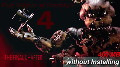 Free Download Game Five Nights at Freddy's 4 Pc Full Version – Final Chapter 2015 – Direct Play – without Installing – Multi Links – Direct Link – Torrent Link – 460 MB – Working 100% . 