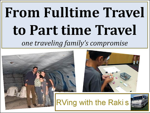 Why our fulltime rving family made a compromise and decided to become a part time traveling family - RVing with the Rakis