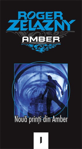 Roger Zelazny Noua Printi din Amber