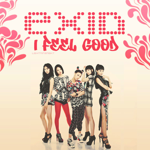 Yuraskorea 空耳 Exid I Feel Good Yuraskorea 空耳 Exid I Feel Good