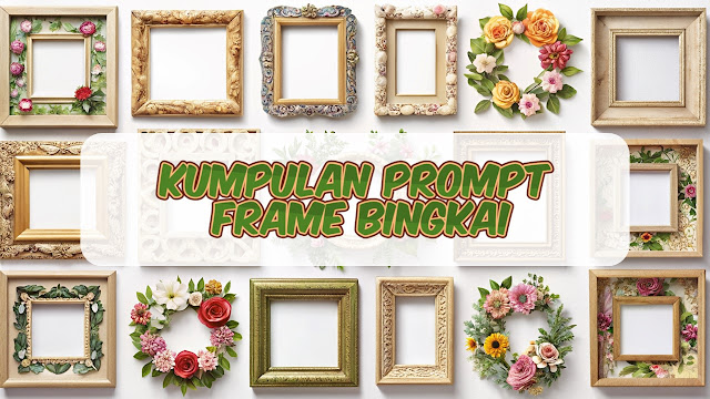 Kumpulan Prompt AI Text to Image Frame