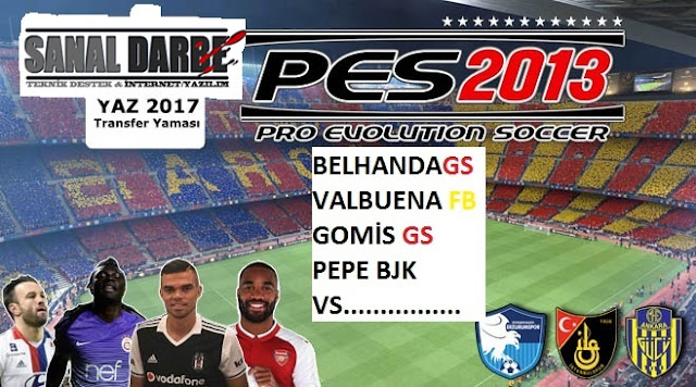 Pes 2013 12.10.2017  2017 - 2018 Transfer Süper Lig Ptt 1. Lig ve Lisans Yaması 