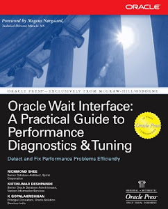 Oracle Wait Interface: A Practical Guide to Performance Diagnostics & Tuning (Oracle Press) (English Edition)