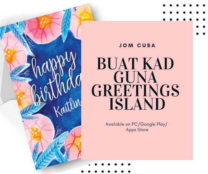 Buat E-Cards Guna Greetings Island