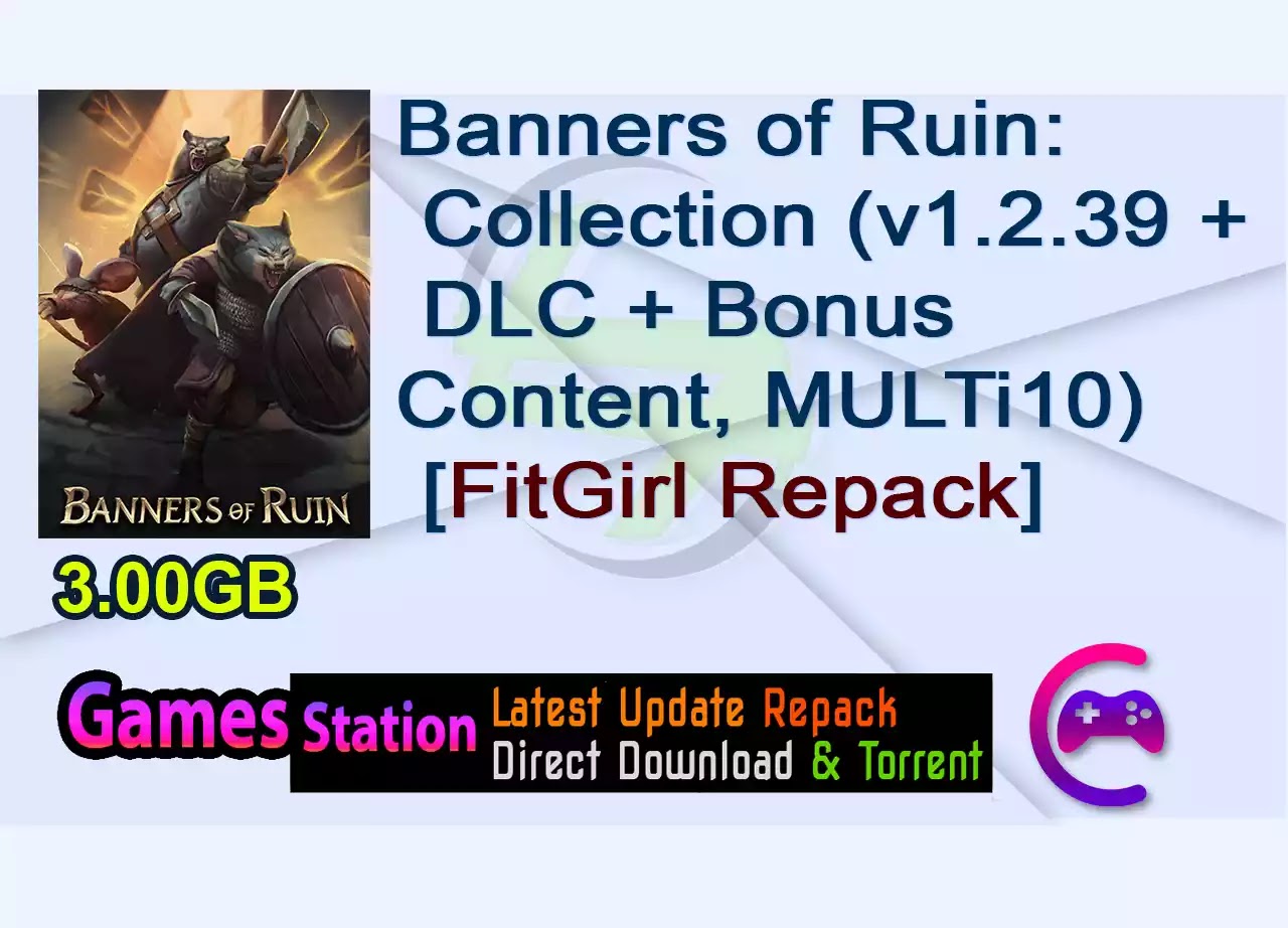Banners of Ruin: Collection (v1.2.39 + DLC + Bonus Content, MULTi10) [FitGirl Repack]
