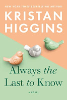 https://www.amazon.com/Always-Last-Know-Kristan-Higgins-ebook/dp/B07YRWH577/ref=as_li_ss_tl?dchild=1&keywords=always+the+last+to+know&qid=1586048990&sr=8-2&linkCode=ll1&tag=doyoudogear-20&linkId=7b0691d0d0d7bc473b97c7af651d068e&language=en_US