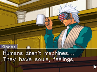 Godot Phoenix Wright Ace Attorney Trials & Tribulations humans aren't machines souls feelings