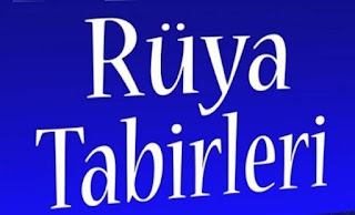 rüya tabirleri