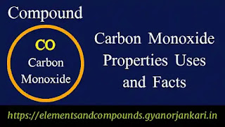 What-is-Carbon-Monoxide, Properties-of-Carbon-Monoxide, uses-of-Carbon-Monoxide, details-on-Carbon-Monoxide, CO, facts-about-Carbon-Monoxide, Carbon-Monoxide-characteristics, Carbon-Monoxide