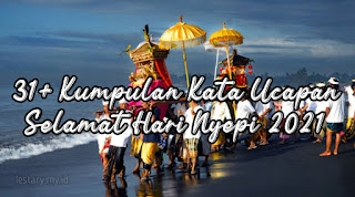 Kata Ucapan Selamat Hari Nyepi 2021