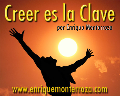 Creer es la Clave