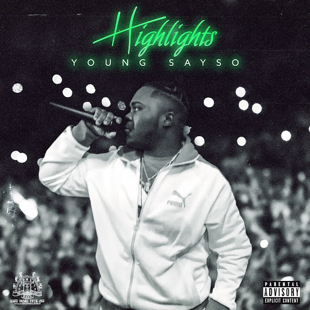 YOUNG SAYSO (@YOUNGSAYSO_NDO)- "HIGHLIGHTS" [SINGLE