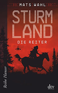 Sturmland - Die Reiter (Reihe Hanser)