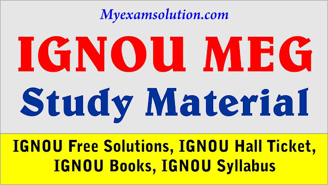 IGNOU Study Material 2020-21 ; ignou meg; ignou meg study material pdf