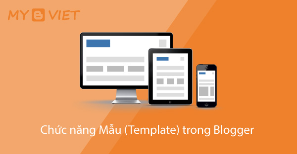 Chức năng Mẫu (Template) trong Blogger