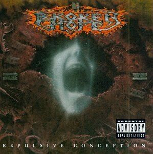 Broken Hope - Repulsive Conception (1995)