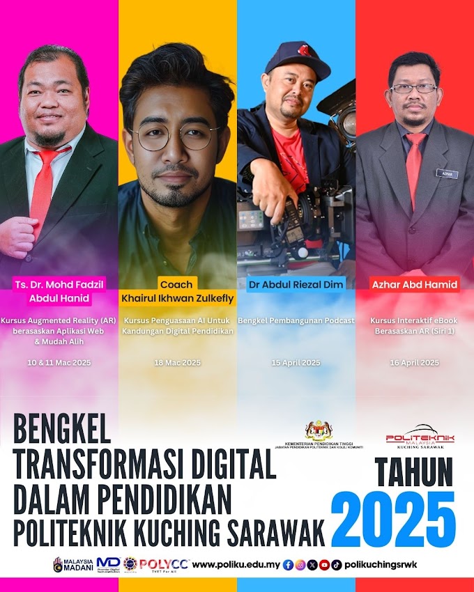 Bengkel Transformasi Digital Dalam Pendidikan Politeknik Kuching Sarawak Tahun 2025