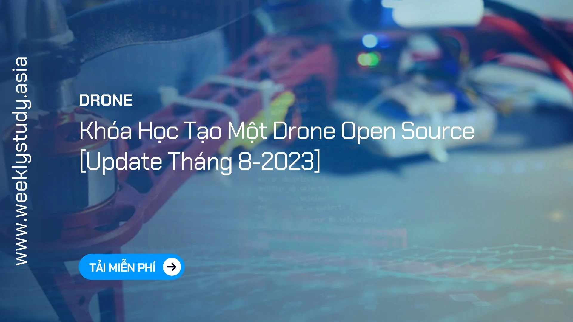 weekly-study-khoa-hoc-tao-mot-drone-open-source-ma-6873a