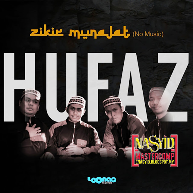 Album | Hufaz - Zikir Munajat (2016) Nasyid Download