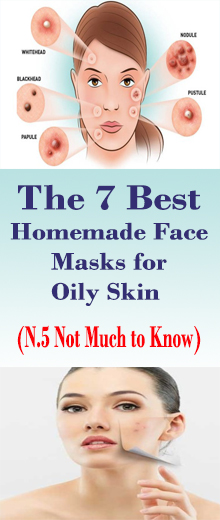 The 7 Best Homemade Face Masks for Oily Skin #HealthRemedies