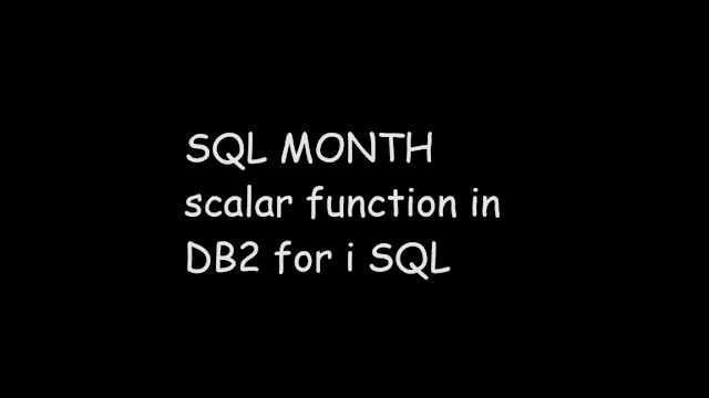 SQL MONTH scalar function in DB2 for i SQL, sql function month in ibm db2