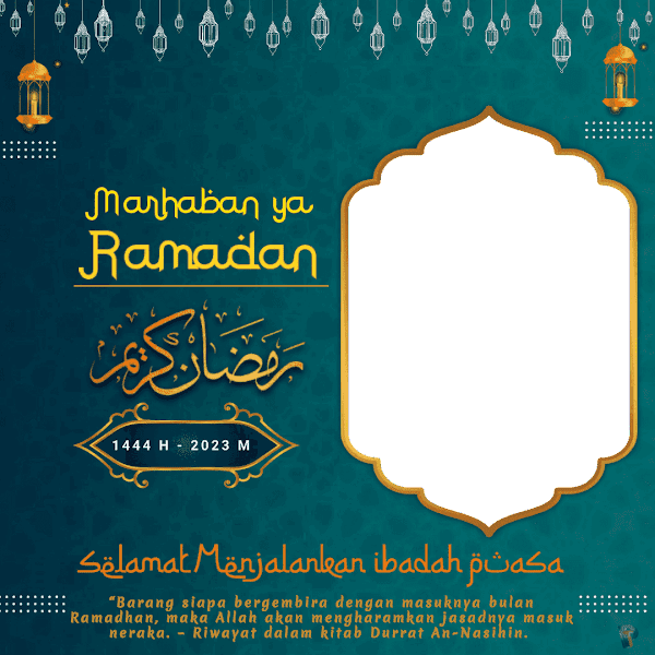 Twibbon Ucapan Selamat Bulan Puasa Ramadhan Marhaban Ya Ramadhan 1444 H 2023